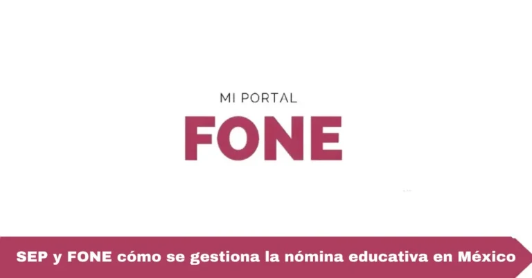 SEP y FONE cómo se gestiona la nómina educativa en México