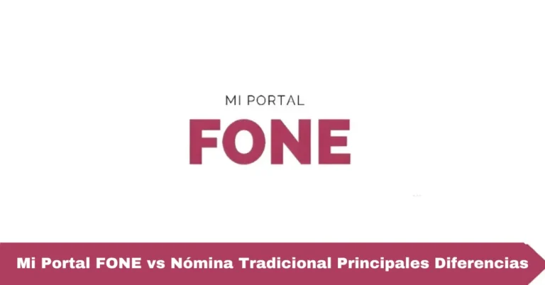 Mi Portal FONE vs Nómina Tradicional Principales Diferencias