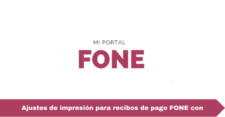 Ajustes de impresión para recibos de pago FONE con