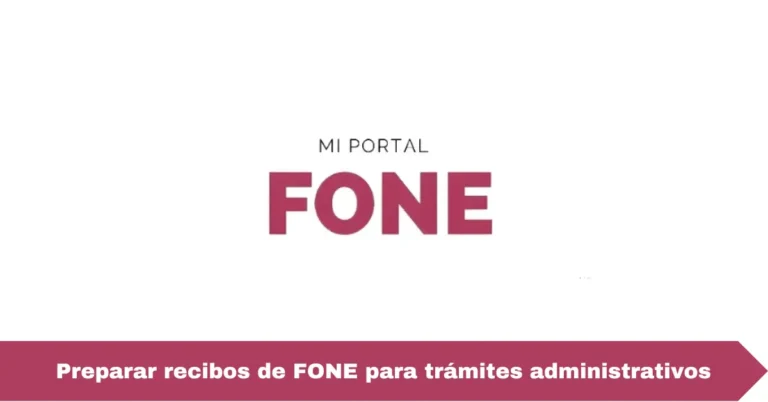 Preparar recibos de FONE para trámites administrativos
