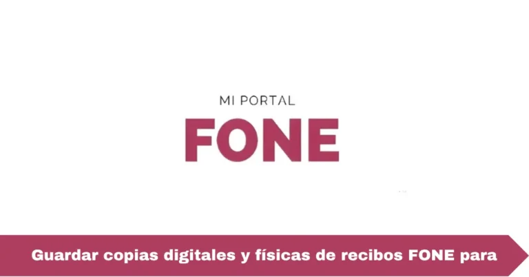 Guardar copias digitales y físicas de recibos FONE para