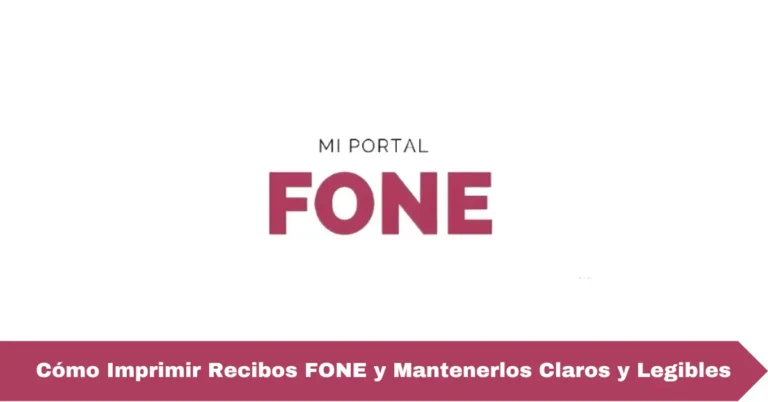 Cómo Imprimir Recibos FONE y Mantenerlos Claros y Legibles