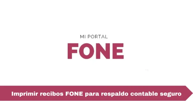 Imprimir recibos FONE para respaldo contable seguro