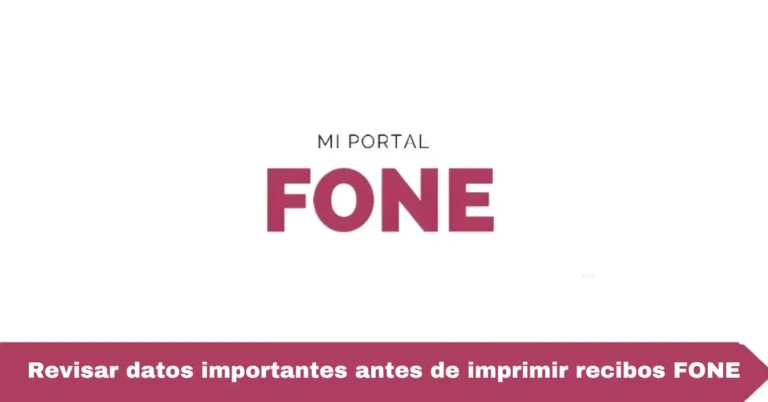 Revisar datos importantes antes de imprimir recibos FONE